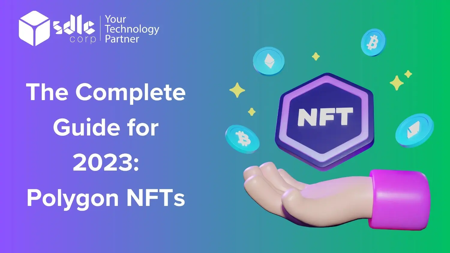 Best Complete Guide to Polygon NFTs in 2023