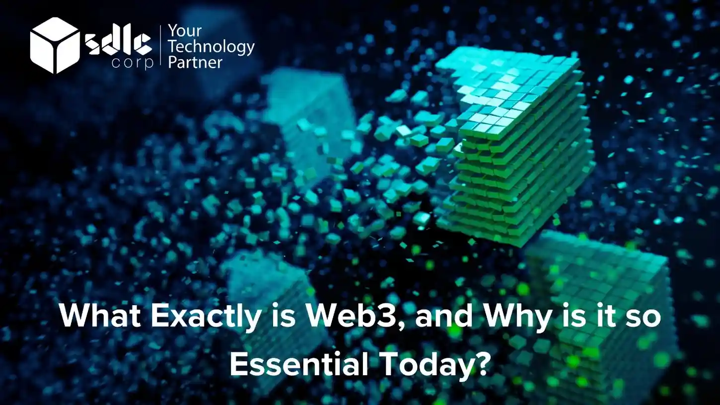 What Exactly is Web3, and Why is it so Essential Today