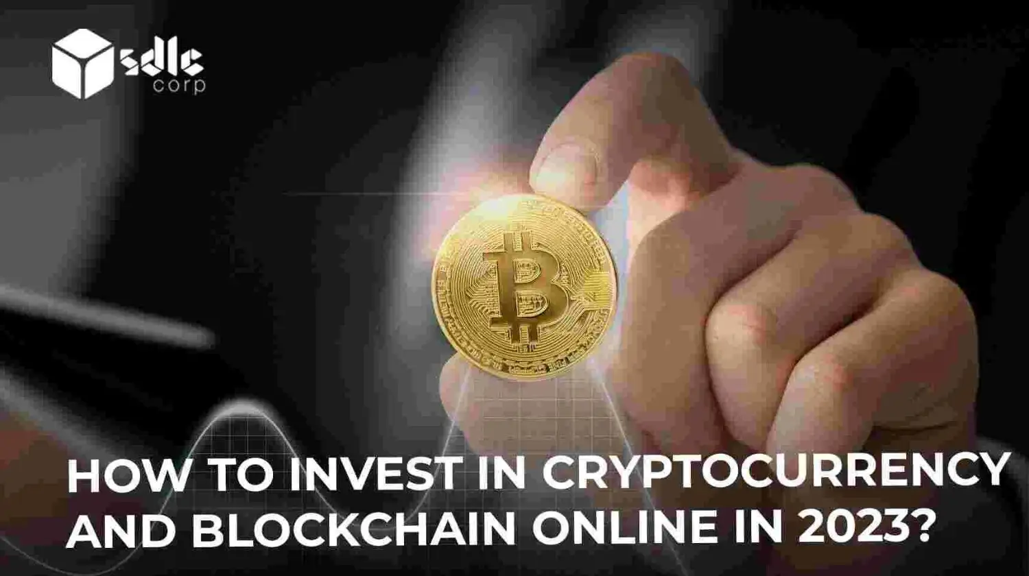 How to Invest in Cryptocurrency and Blockchain Online