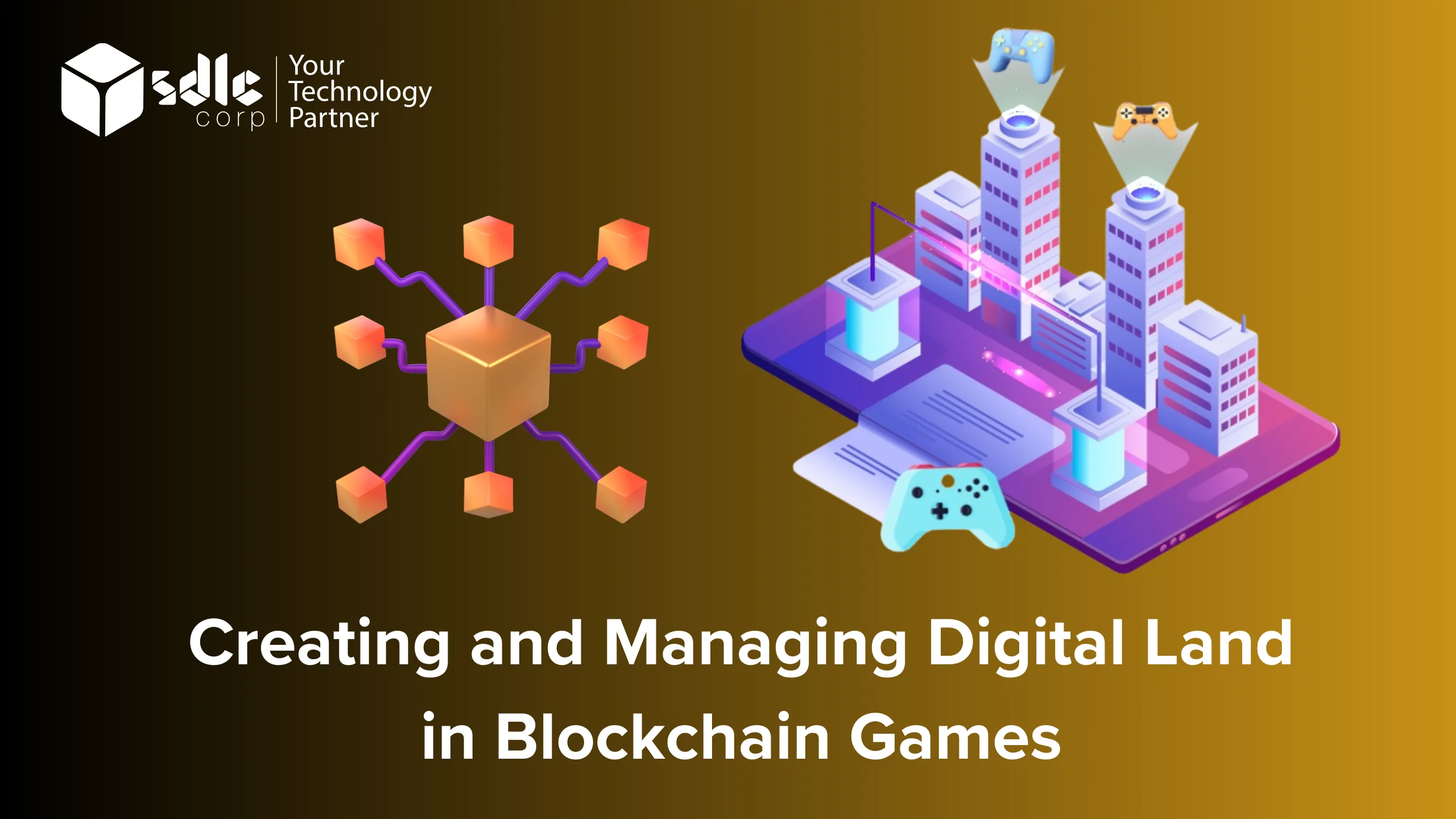 Creating and Managing Digital Land in Blockchain Games