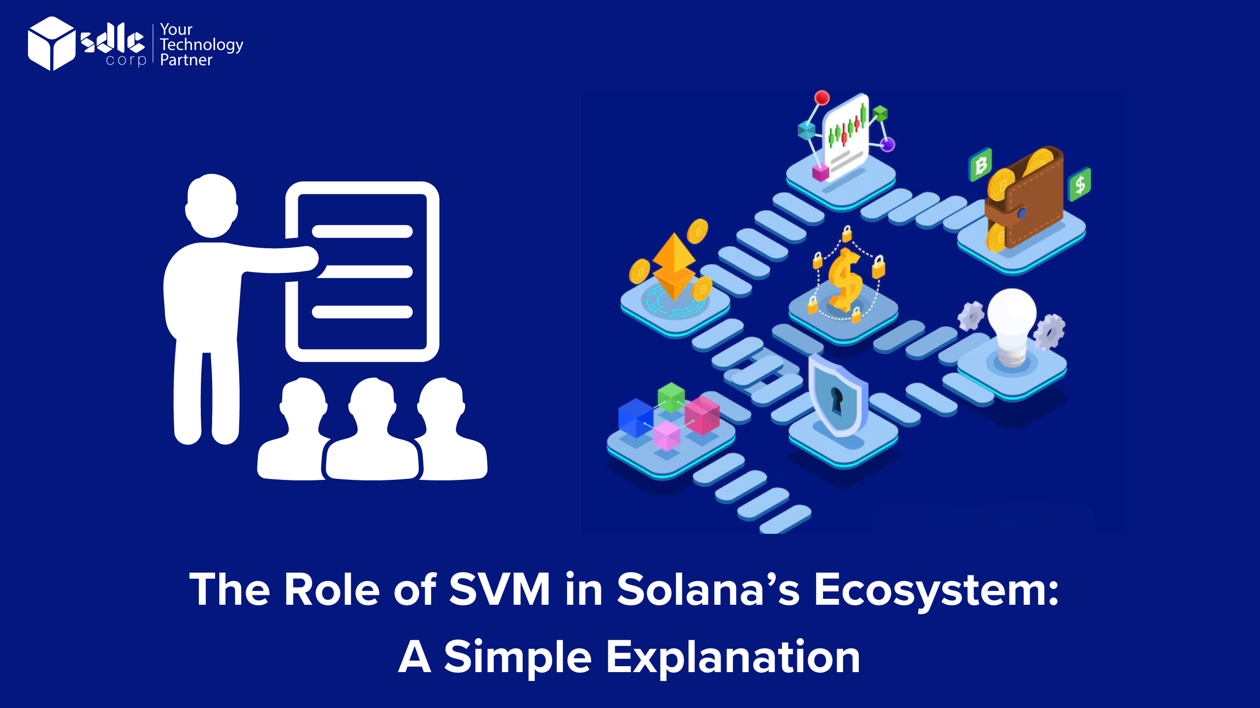 The Role of SVM in Solana’s Ecosystem A Simple Explanation