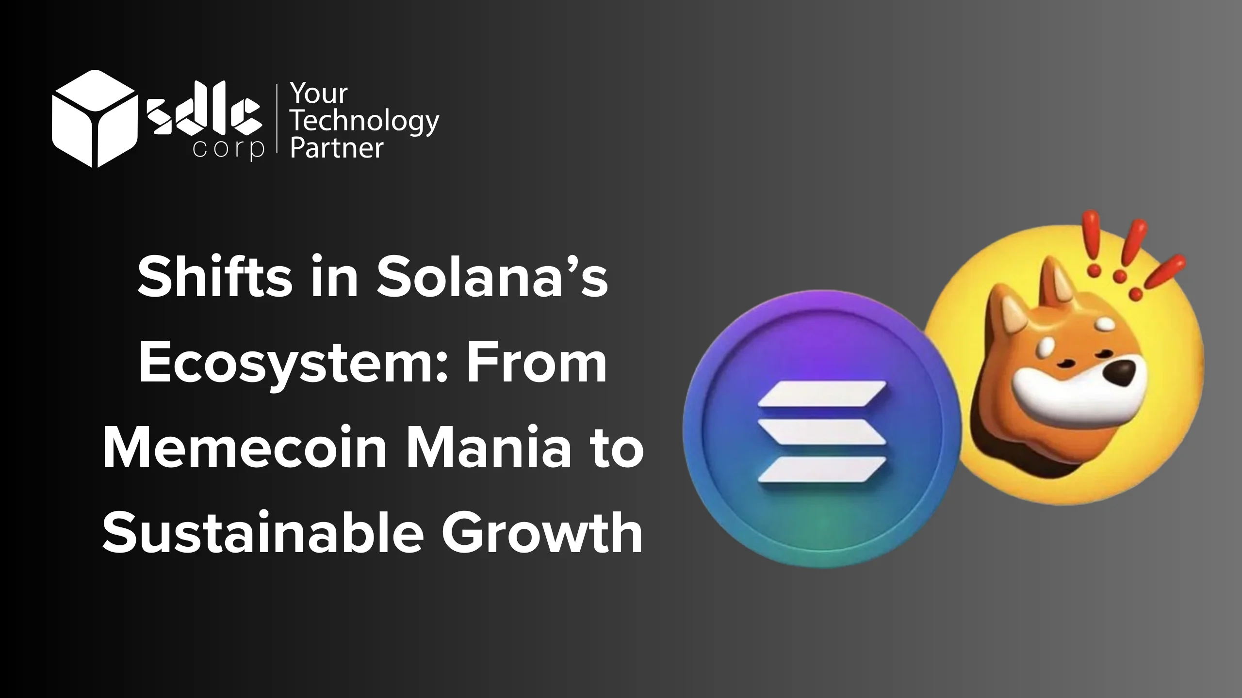 Solana’s Shift: From Memecoin Craze to Sustainable Growth