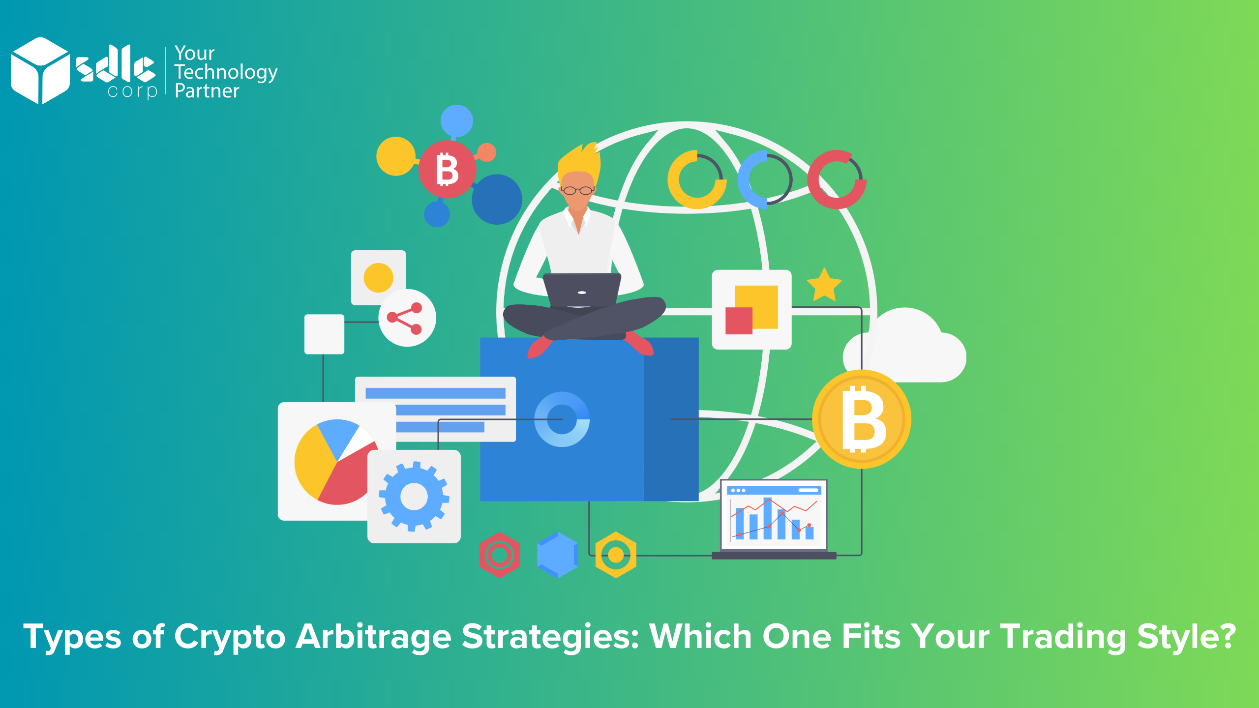 Types of Crypto Arbitrage Strategies Which One Fits Your Trading Style