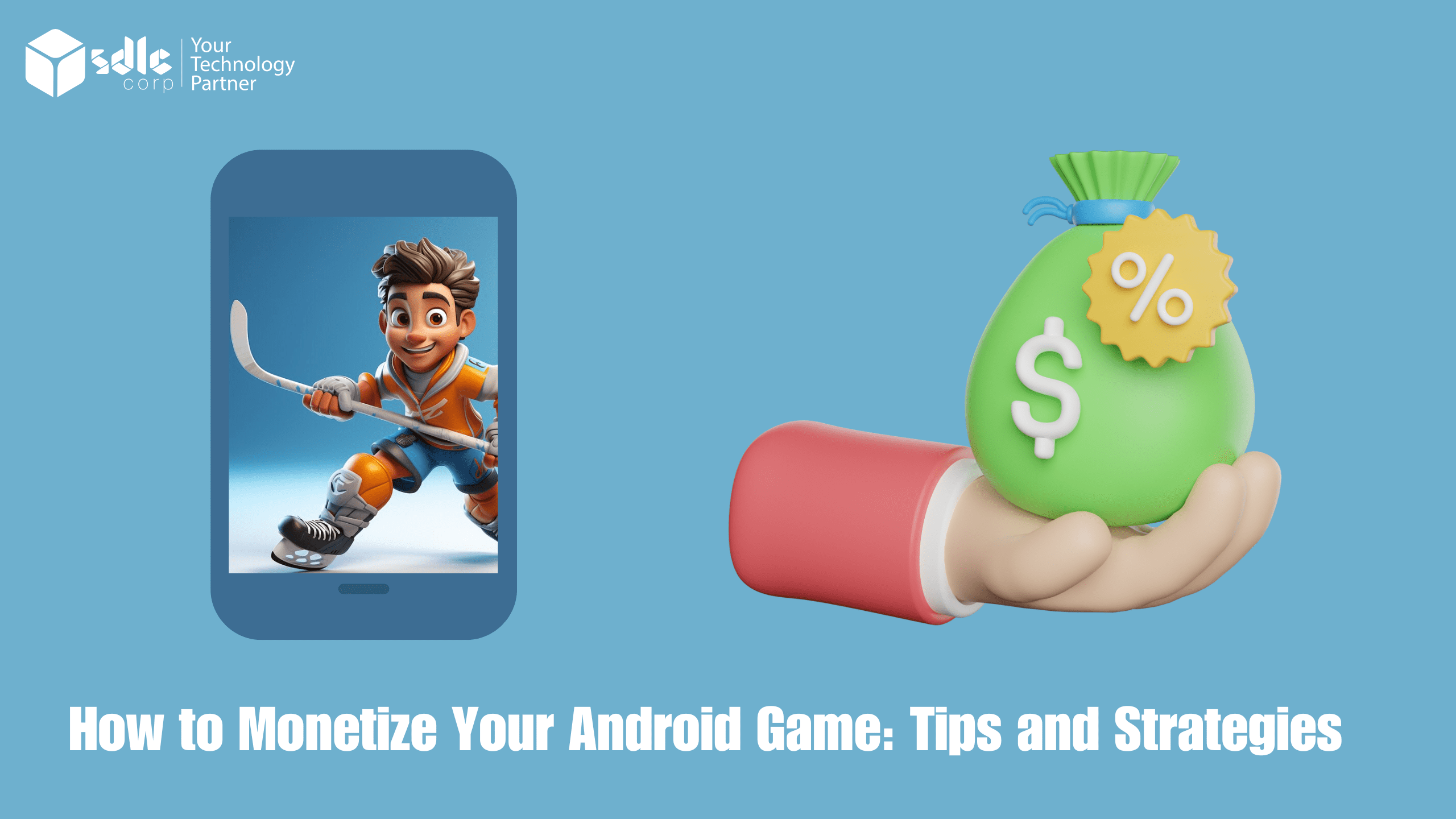 How to Monetize Your Android Game Tips and Strategies