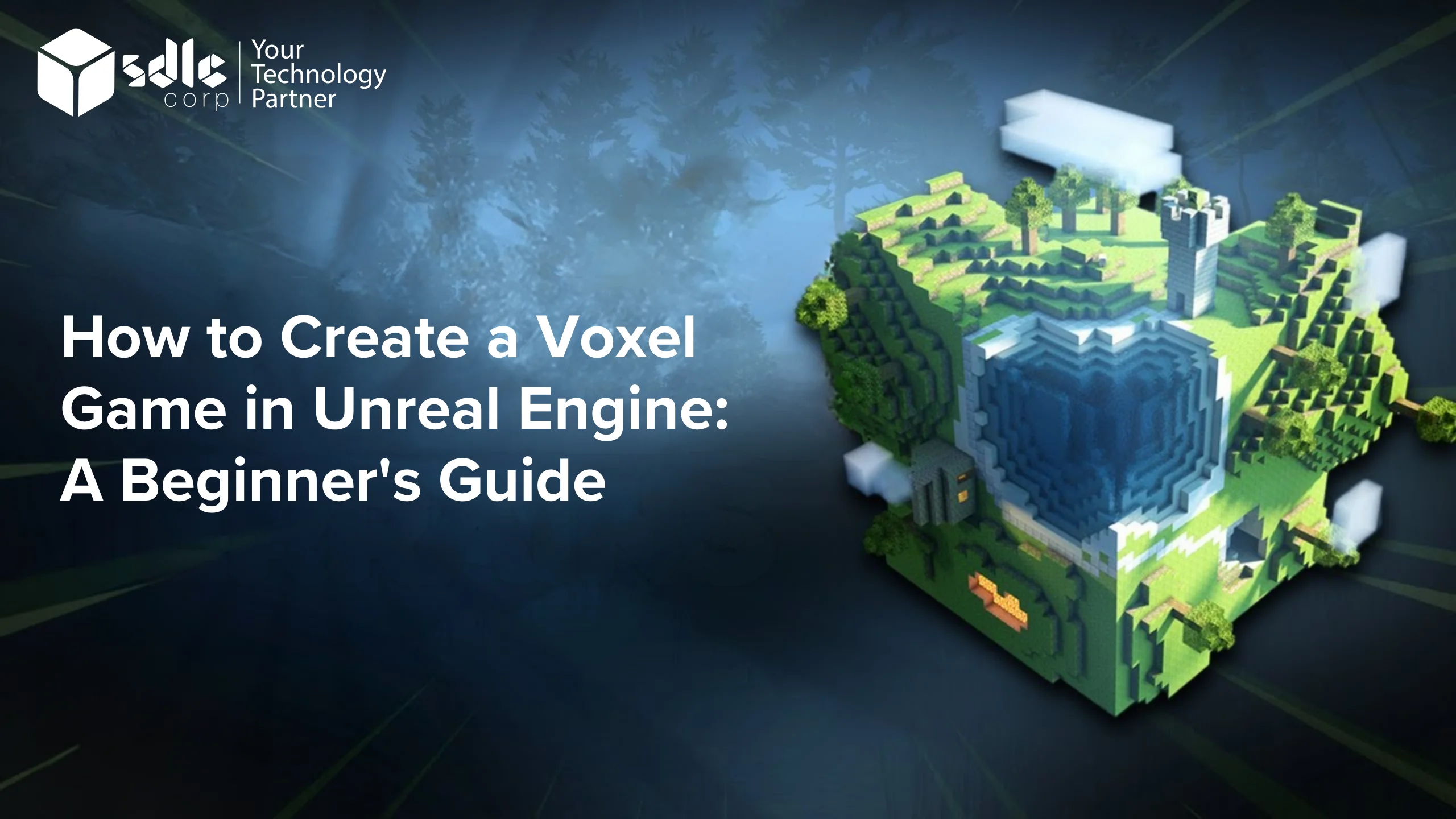 Create a Voxel Game in Unreal Engine: A Beginner's Guide