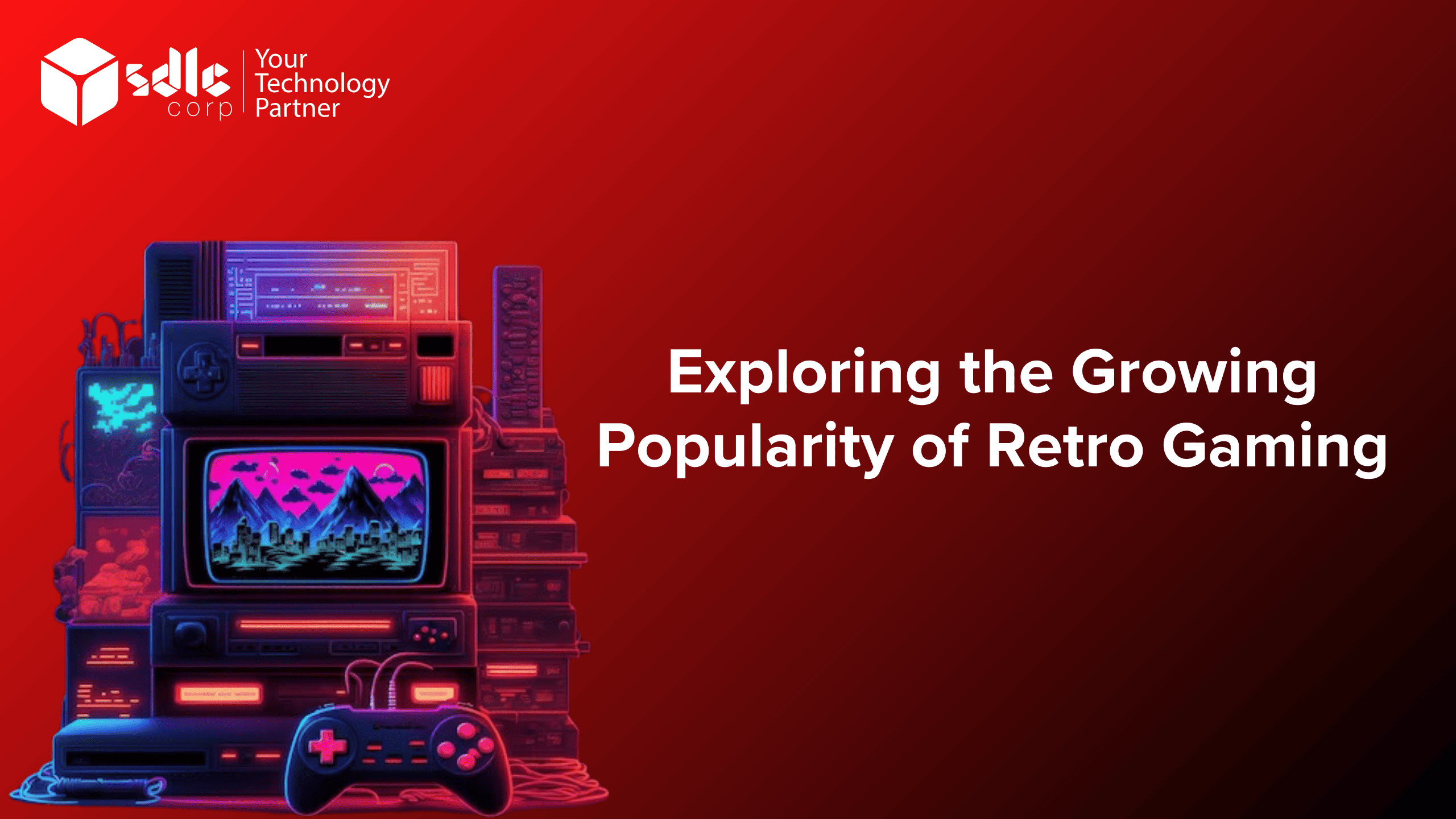Exploring the Growing Popularity of Retro Gaming
