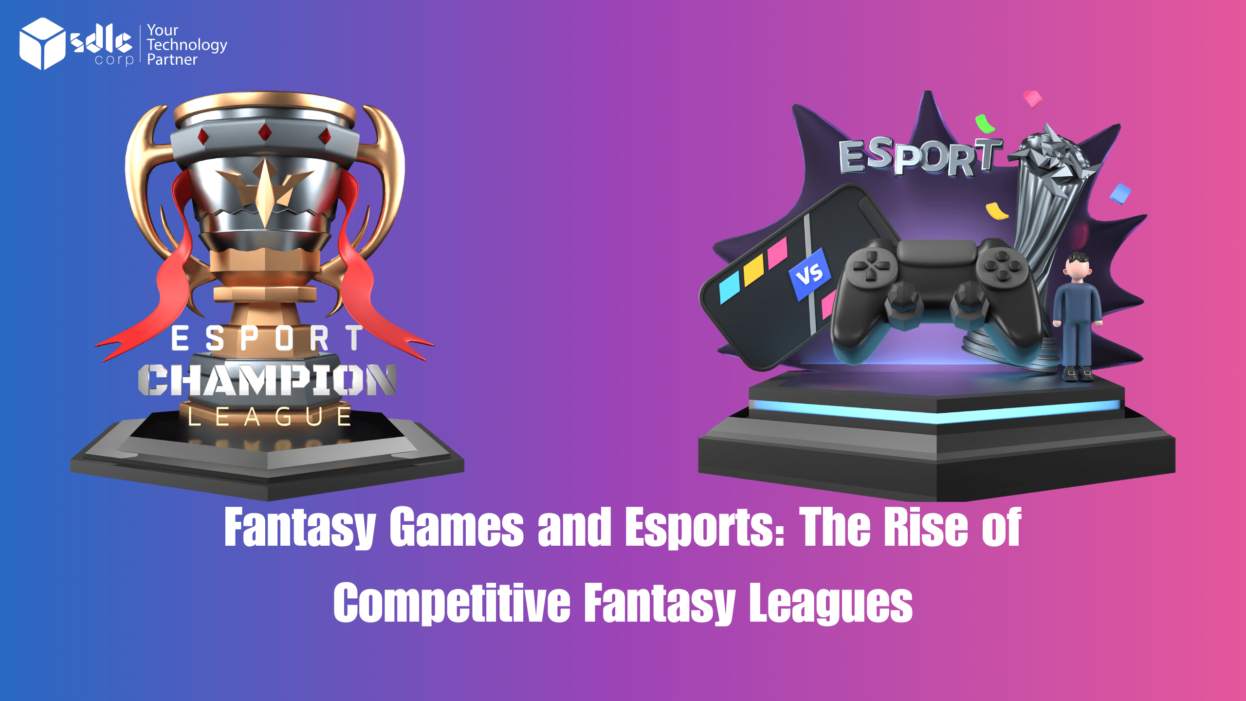 Fantasy Games and Esports The Rise of Competitive Fantasy Leagues
