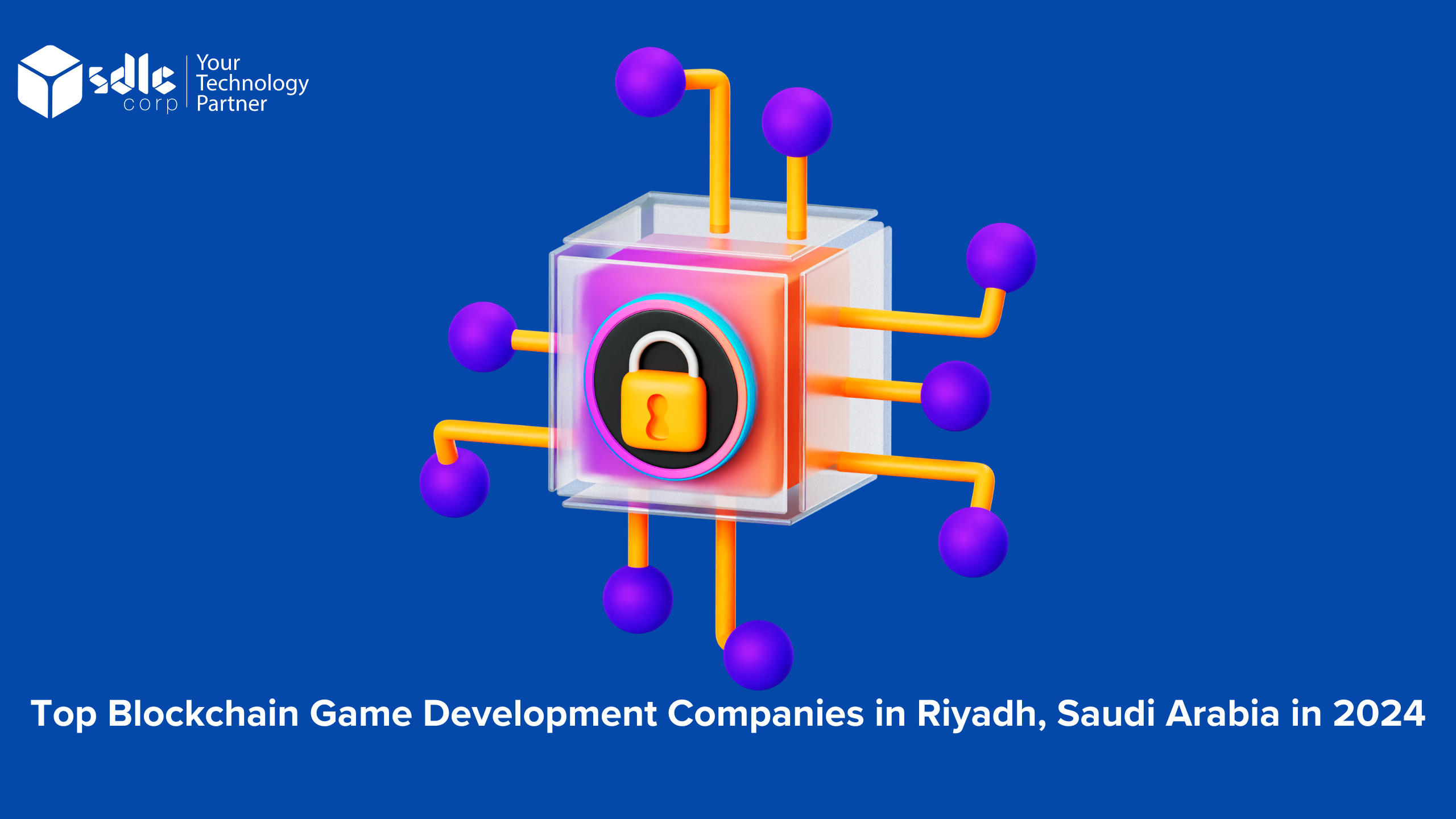 Top Blockchain Game Development Companies in Riyadh
