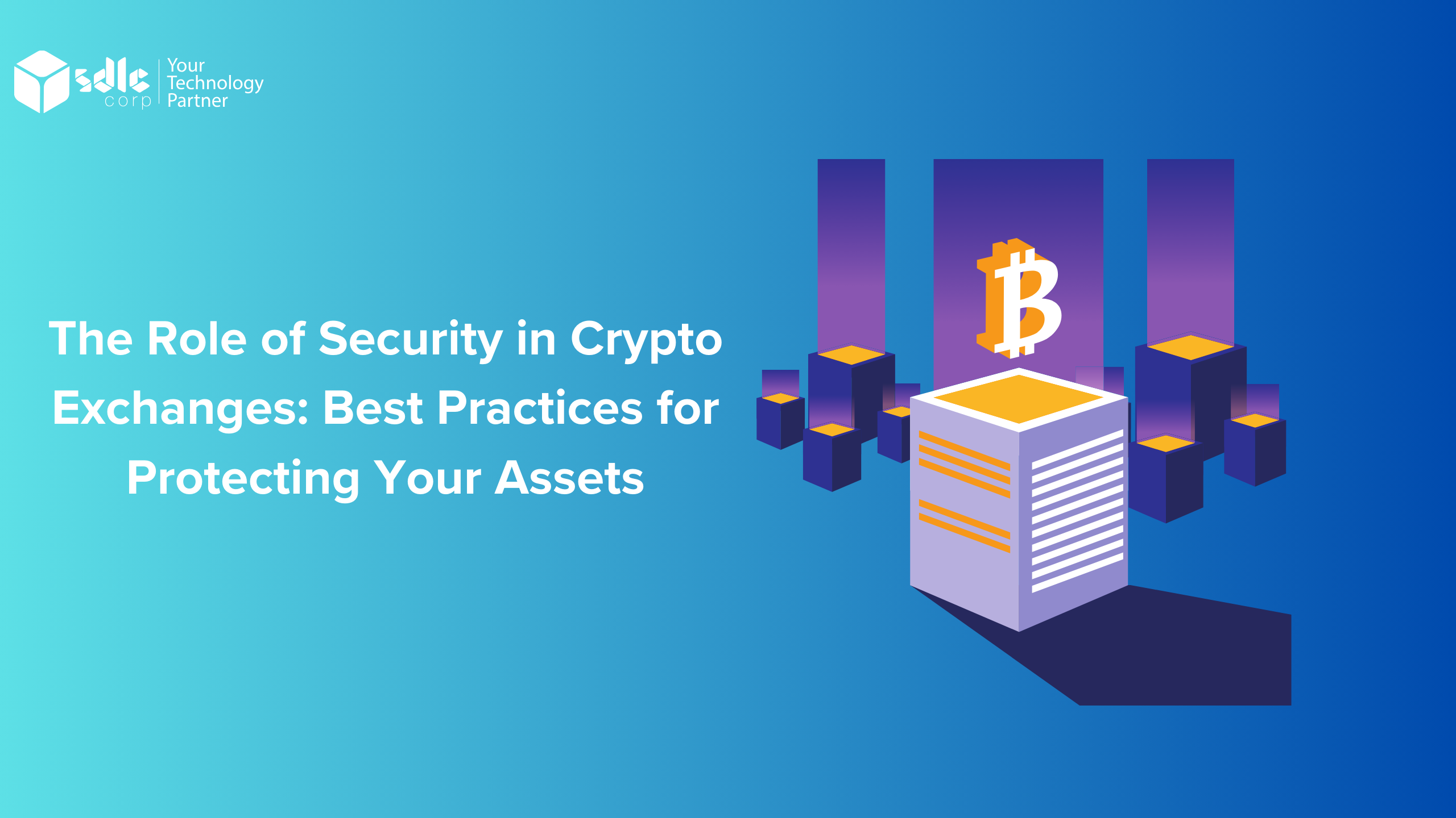 The Role of Security in Crypto Exchanges Best Practices for Protecting Your Assets