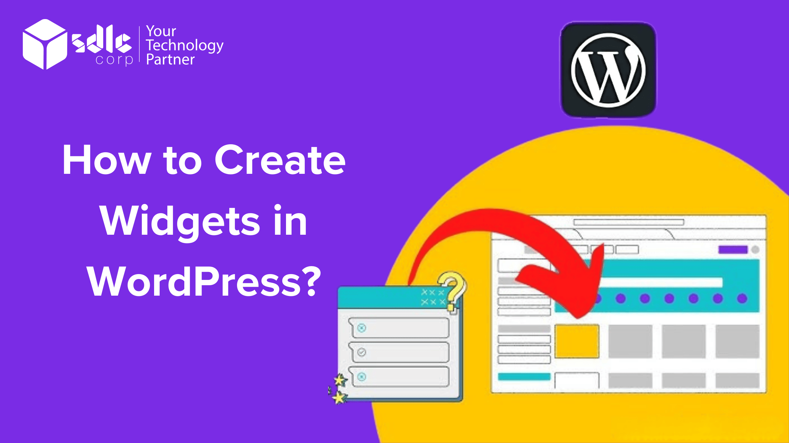 How to Create Widgets in WordPress? - SDLC Corp
