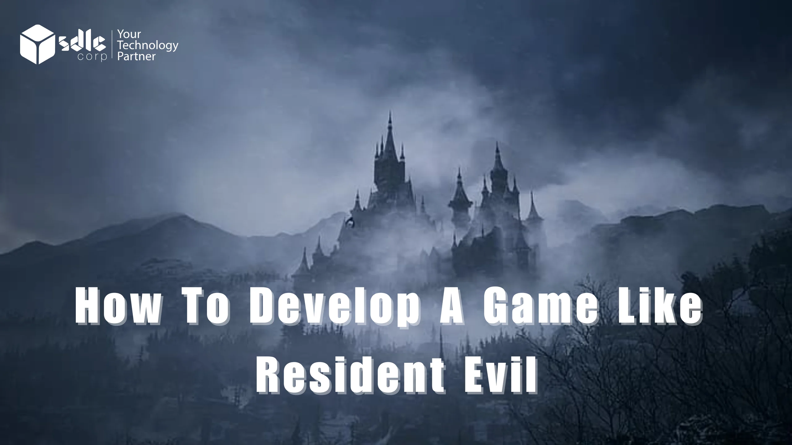 How To Develop A Game Like Resident Evil