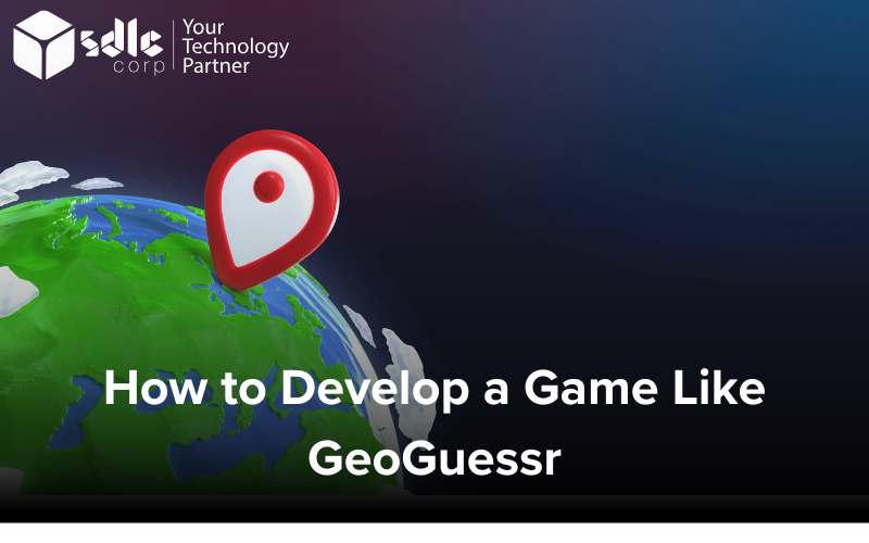 Develop a Game Like GeoGuessr