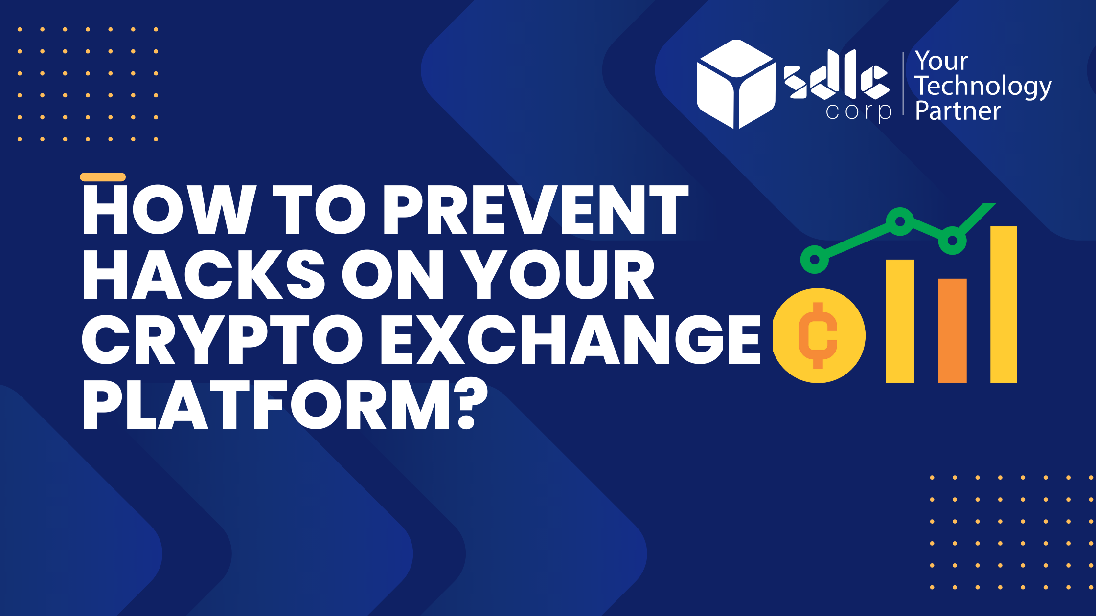 Prevent Hacks on Your Crypto Exchange Platform