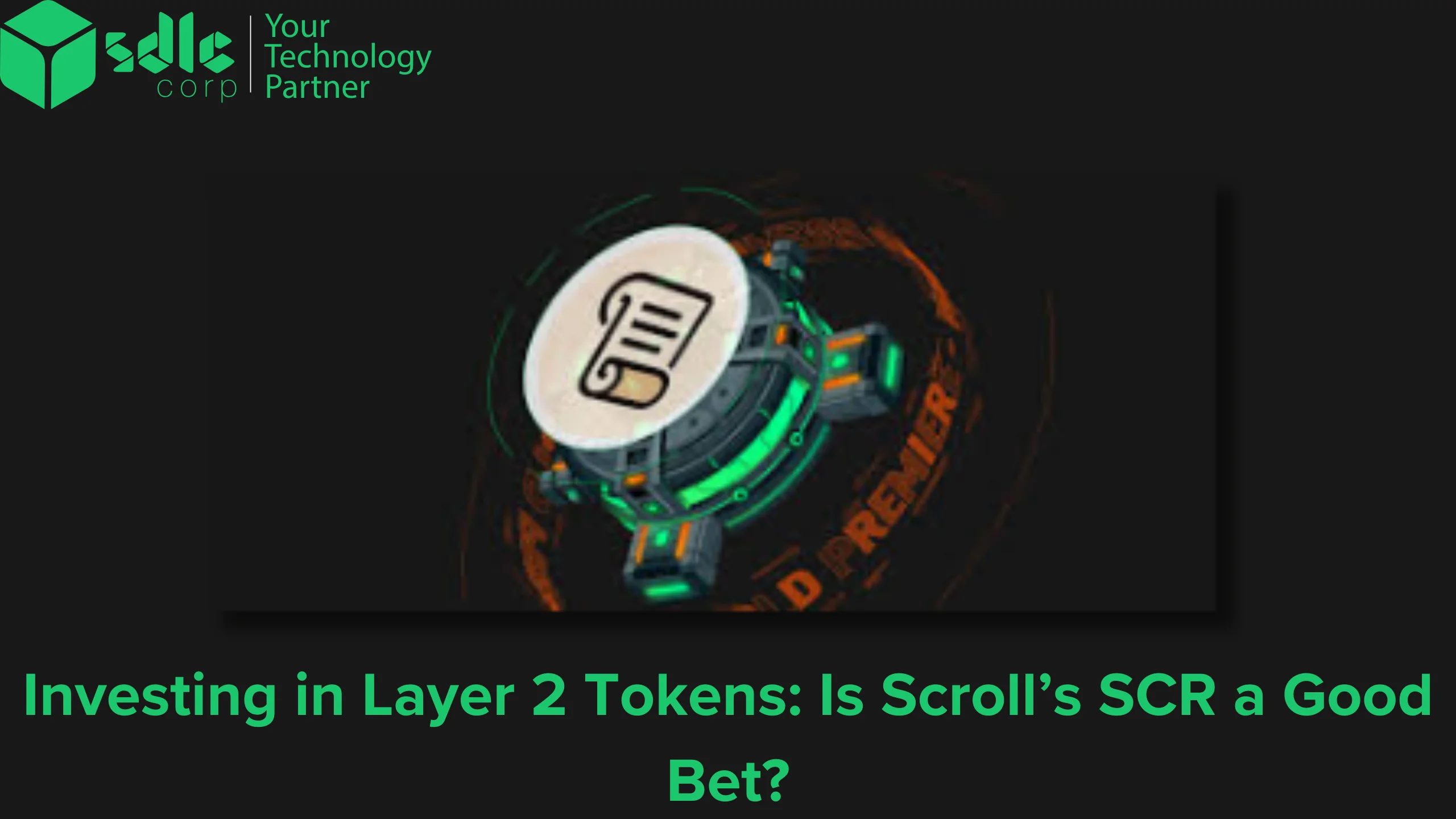 Investing in Layer 2 Tokens_ Is Scroll’s SCR a Good Bet