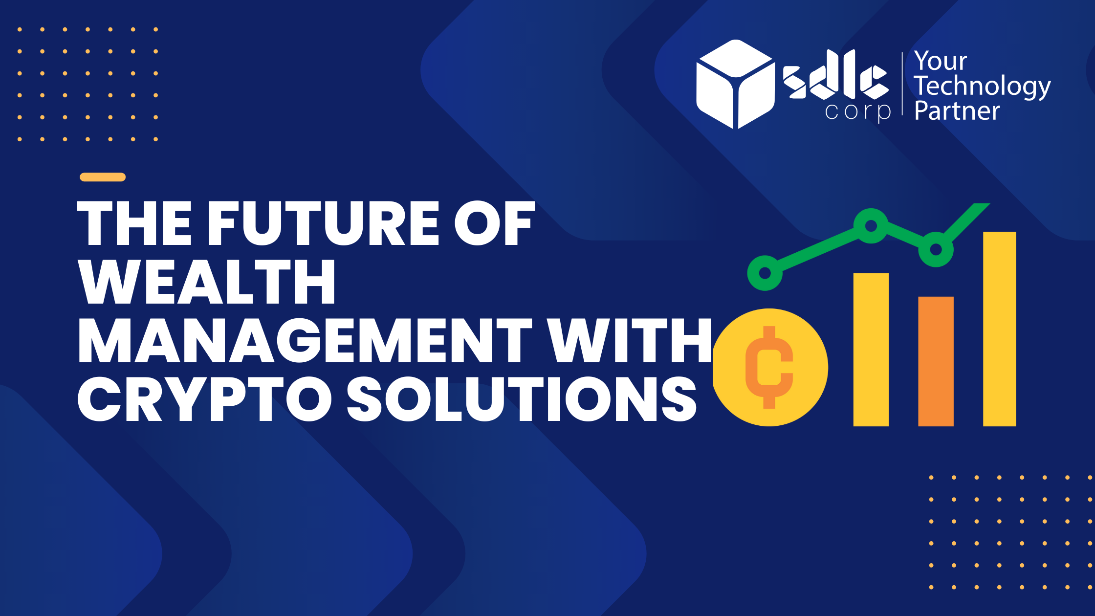 The Future of Wealth Management with Crypto Solutions