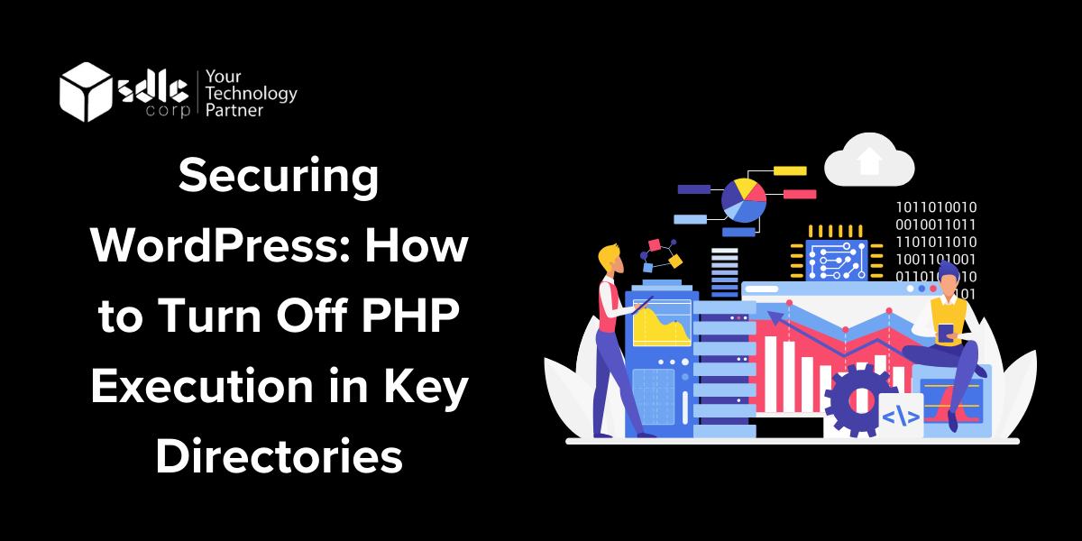 Securing WordPress How to Turn Off PHP Execution in Key Directories