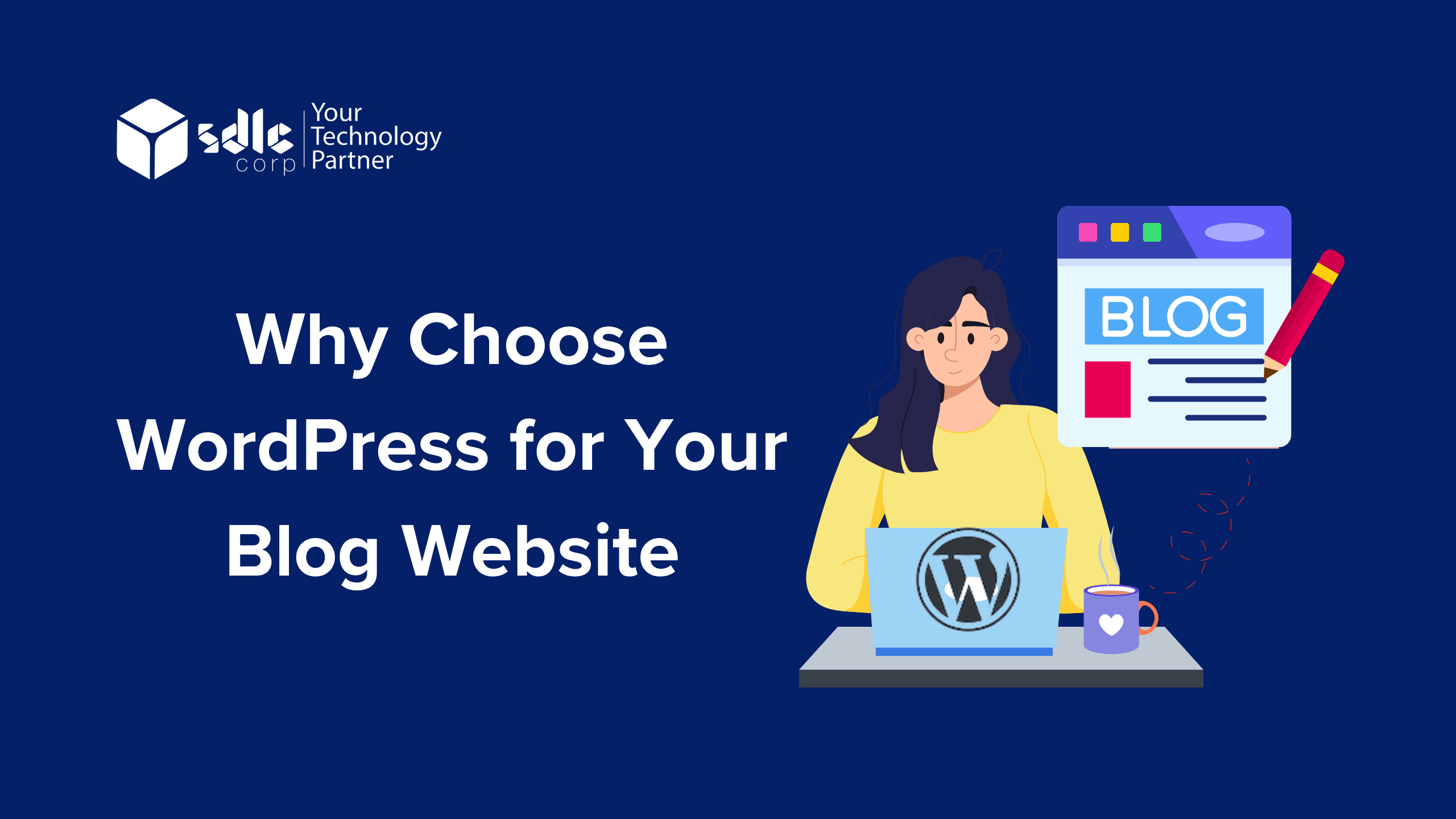 Why Choose WordPress for Your Blog Website