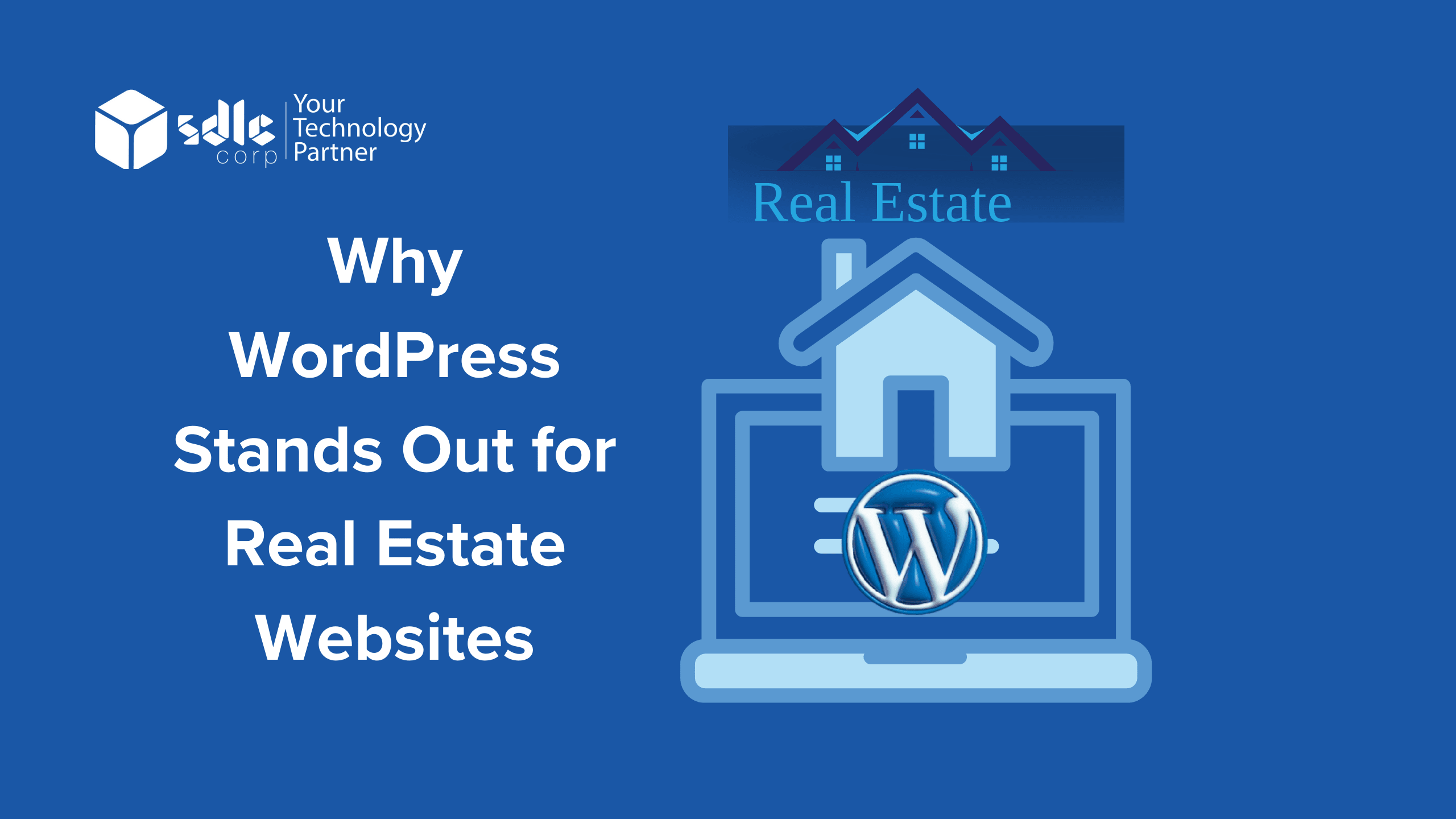 Why WordPress Stands Out for Real Estate Websites