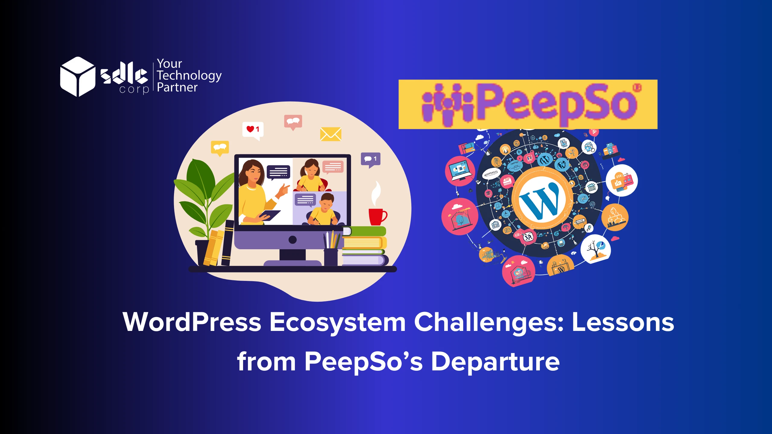 WordPress Ecosystem Challenges Lessons from PeepSo’s Departure