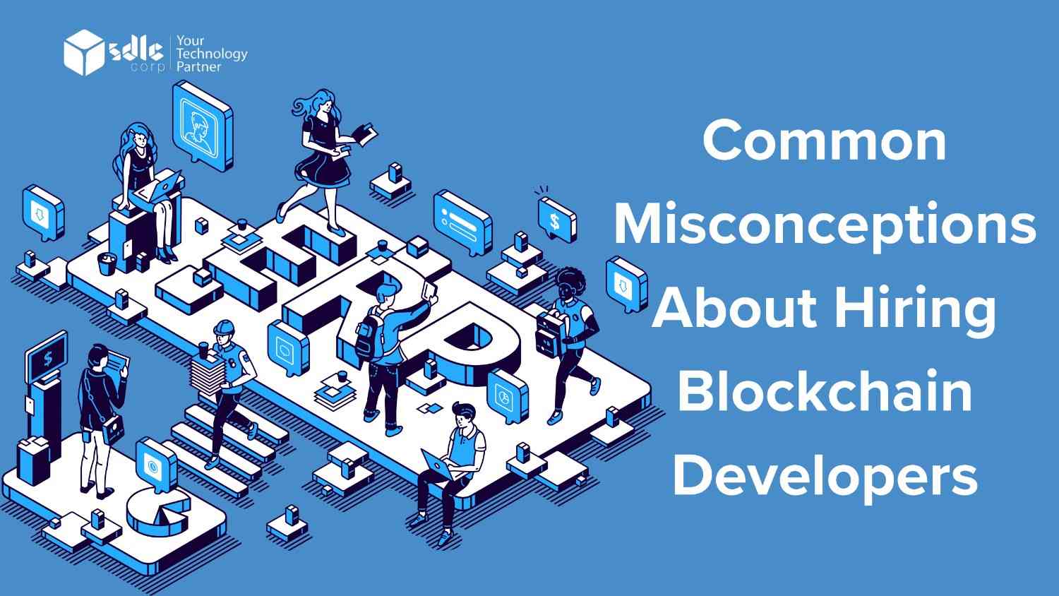 Common Misconceptions About Hiring Blockchain Developer