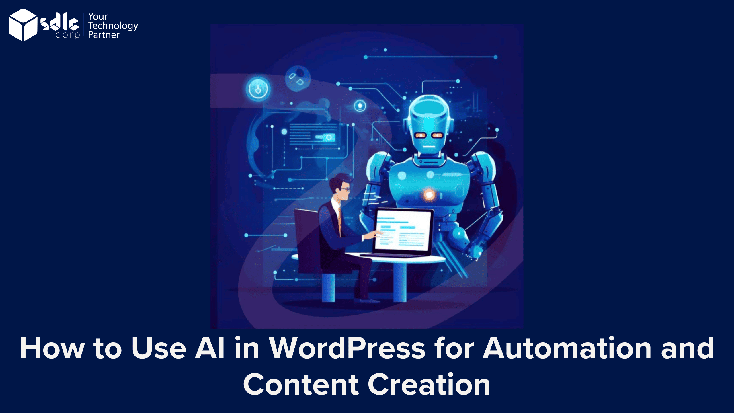 How to Use AI in WordPress for Automation and Content Creation