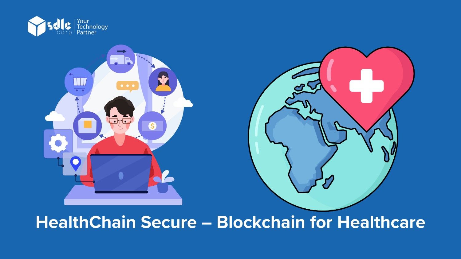 Health Chain Secure Blockchain for Healthcare