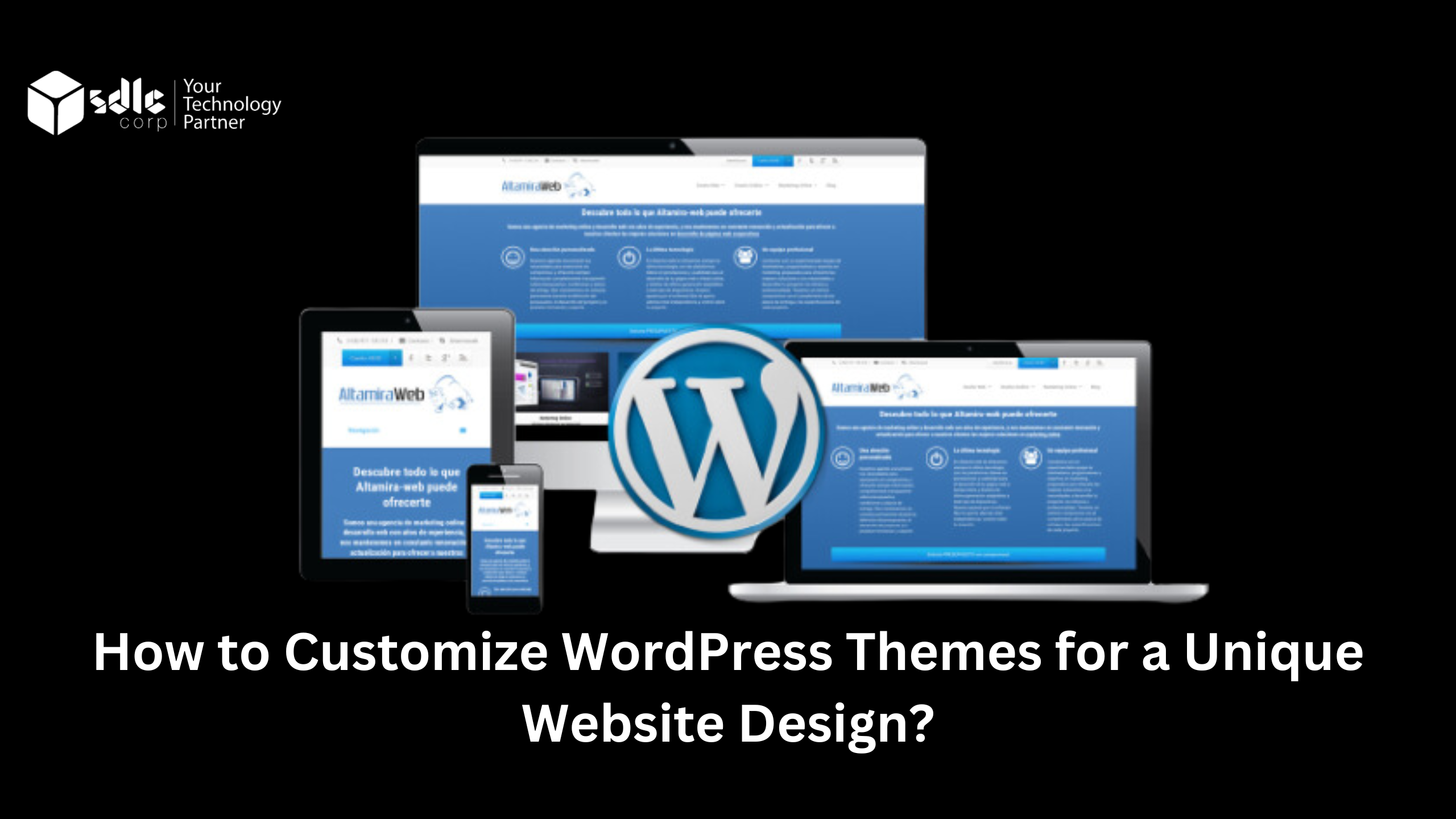 How to Customize WordPress Themes for a Unique Website Design