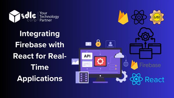 Integrating Firebase with React for Real-Time Applications
