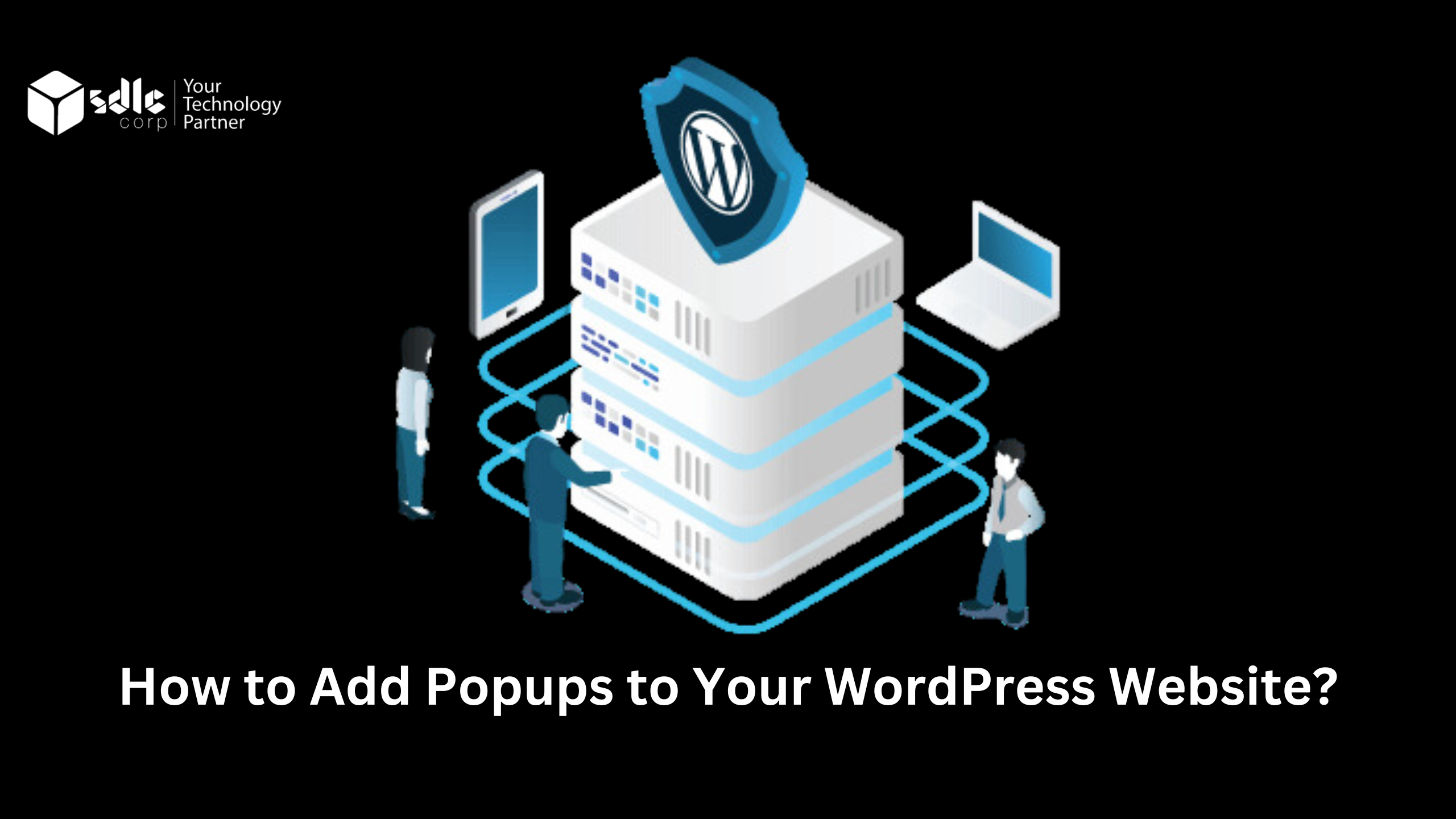 How to Add Popups to Your WordPress Website