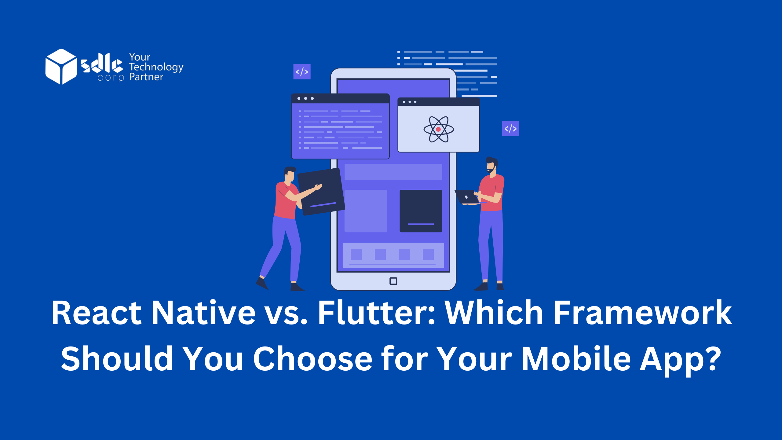 React Native vs Flutter: Which Is Best for Your Mobile App