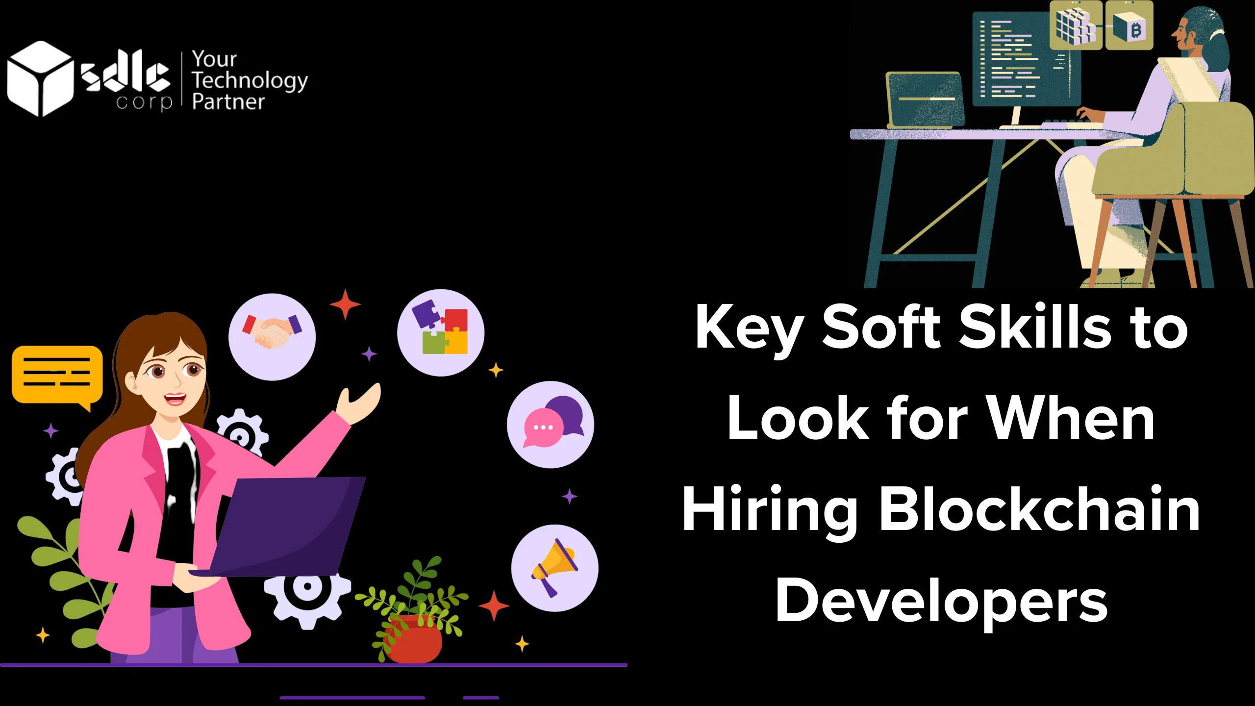 Key Soft Skills to Look for When Hiring Blockchain Developers