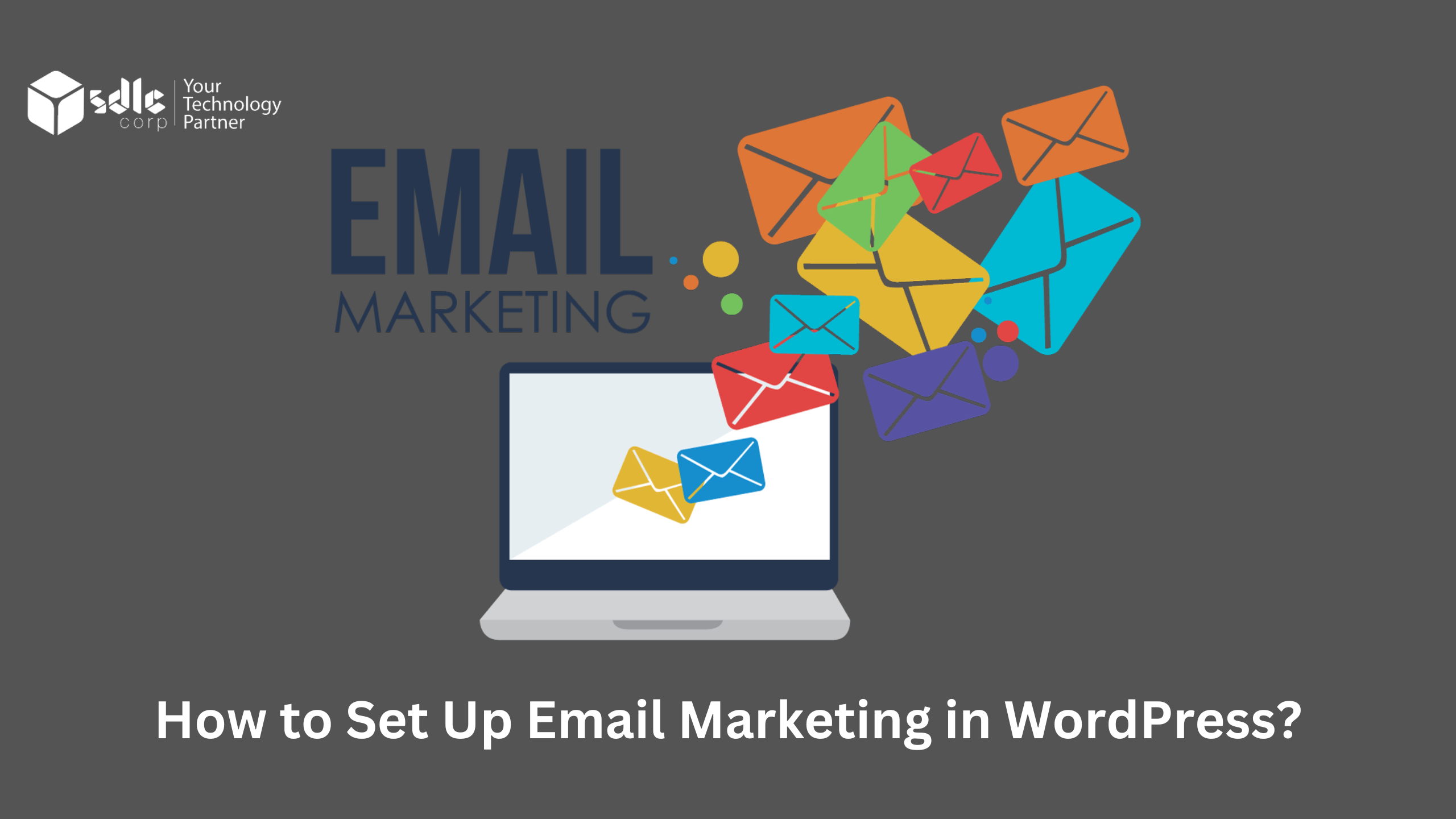 How to Set Up Email Marketing in WordPress