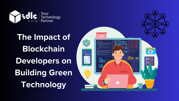 The Impact of Blockchain Developers on Building Green Technology