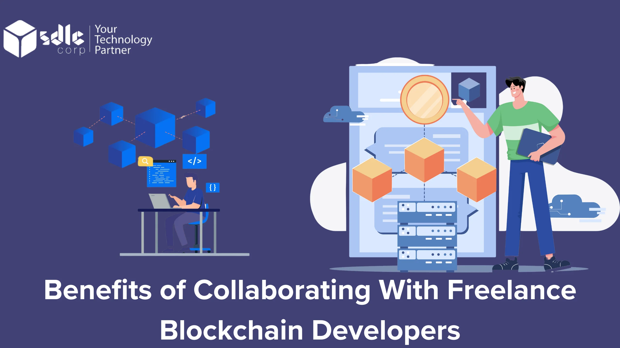Benefits of Collaborating With Freelance Blockchain Developers
