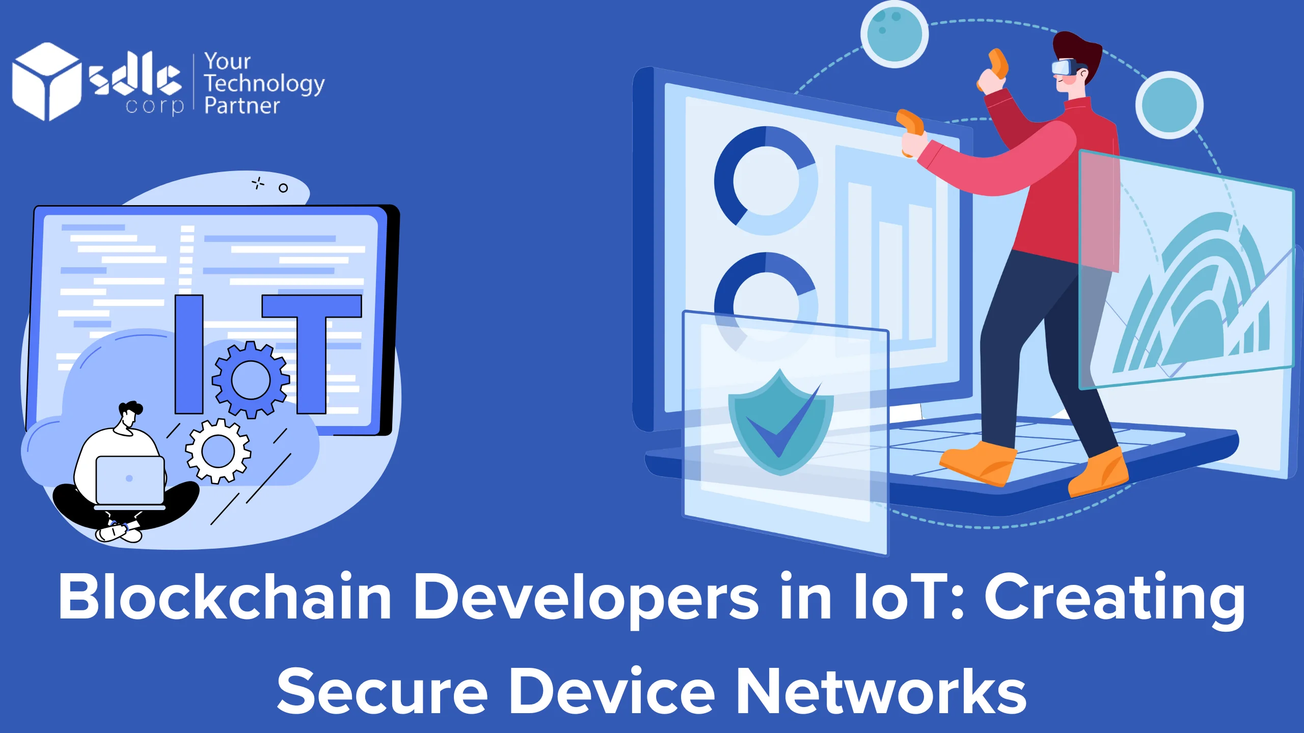 Blockchain Developers in IoT Creating Secure Device Networks