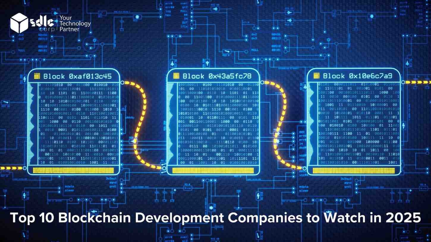 Top 10 Blockchain Development Companies to Watch - 2026 | SDLC Corp