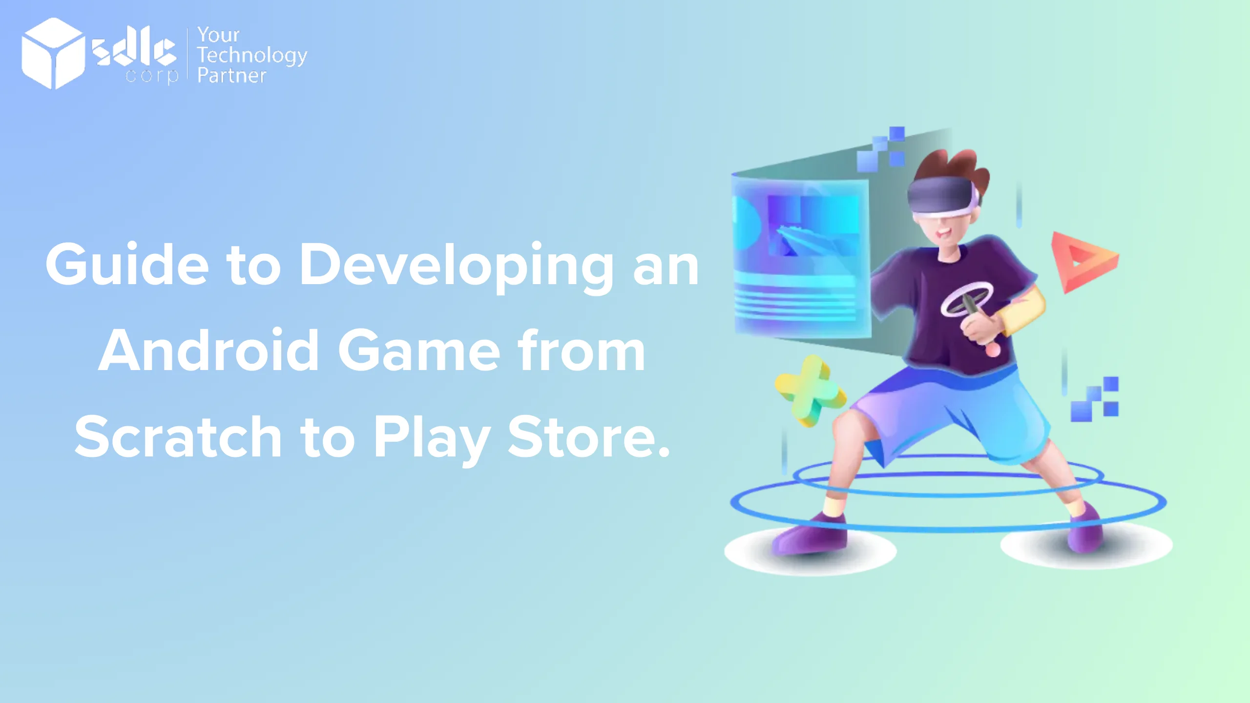 Guide to Developing an Android Game from Scratch to Play Store.