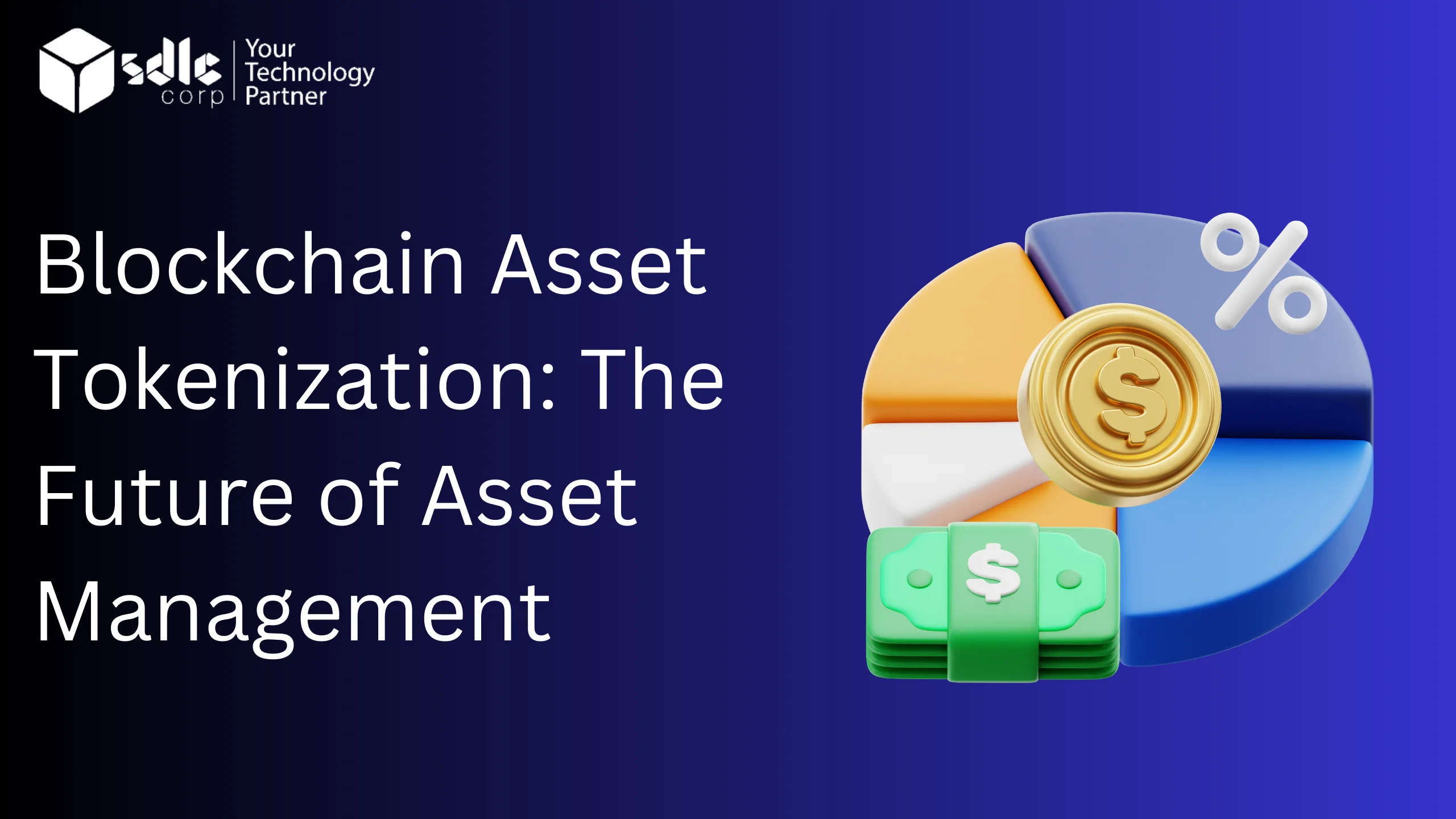 Blockchain Asset Tokenization The Future of Asset Management