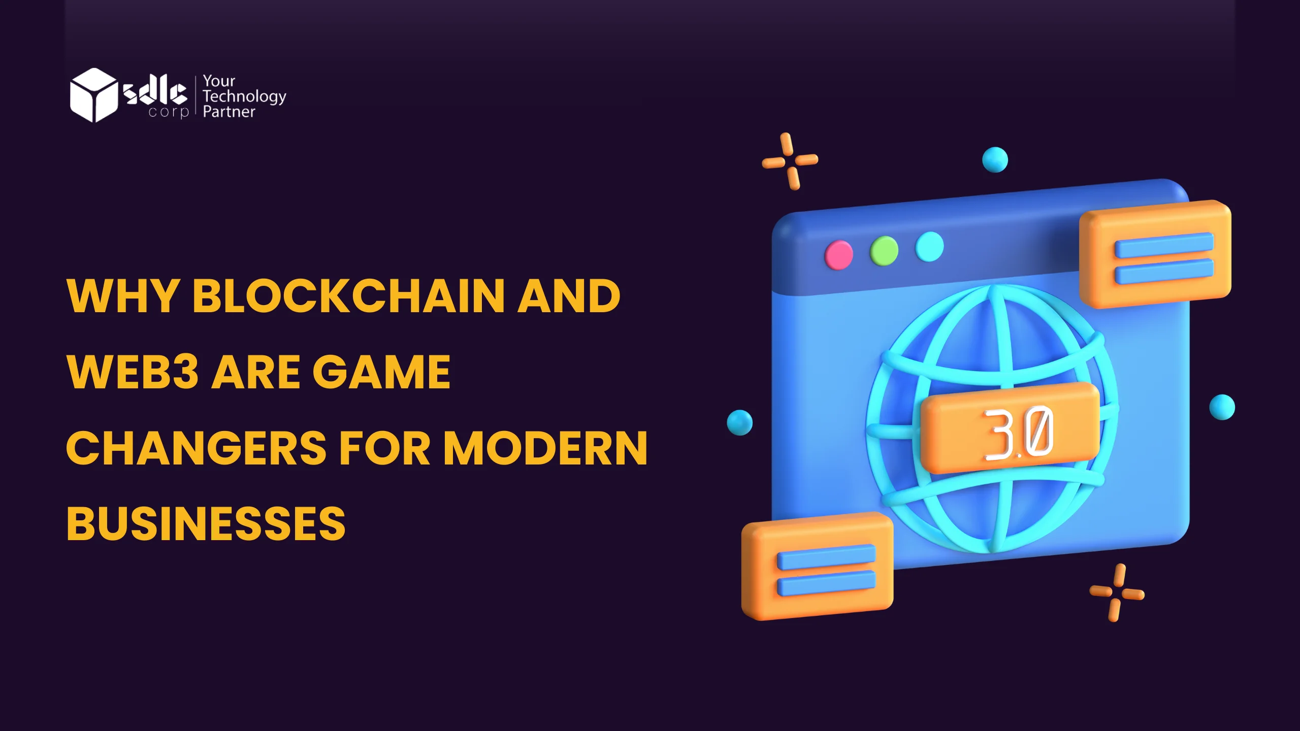 Why Blockchain and Web3 Are Game Changers for Modern Businesses