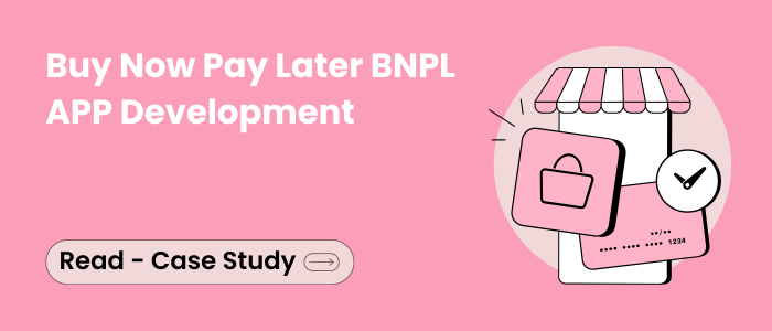 buy now pay later BNPL app development .