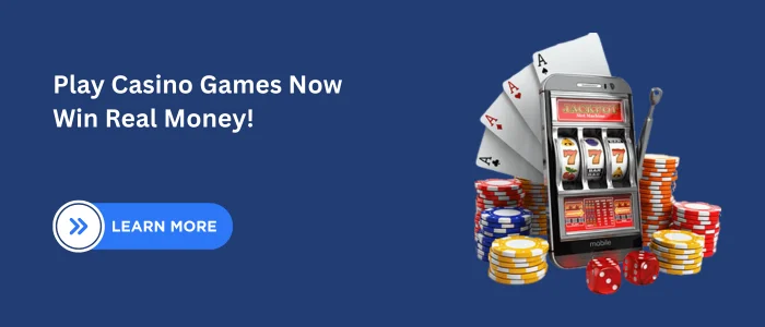 Play Casino Games Now Win Real Money!